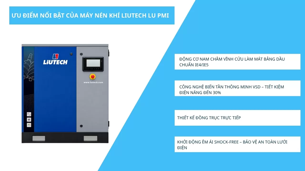 đặc điểm nổi bật m&aacute;y n&eacute;n kh&iacute; liutech LU30 PMI