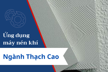 Ứng dụng máy nén khí trong sản xuất thạch cao chất lượng cao